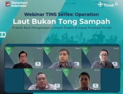 Dorong Praktik Pertambangan Laut yang  Bertanggung jawab dan Berkelanjutan, PT Timah Gelar Webinar ‘Laut Bukan Tong Sampah’